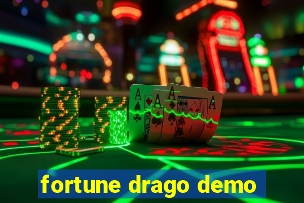 fortune drago demo